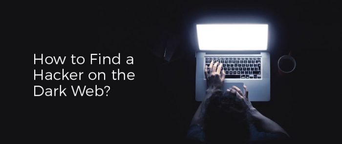 how to find a hacker on the dark web