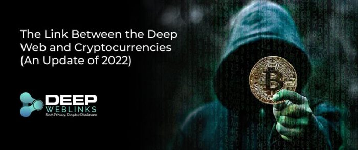 Deep Web and Cryptocurrencies