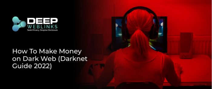 How to Make Money on Dark Web