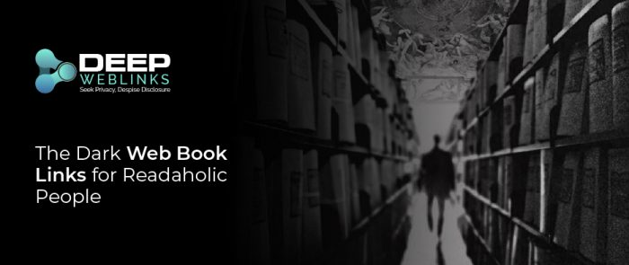 The Dark Web Book Links for Readaholic People