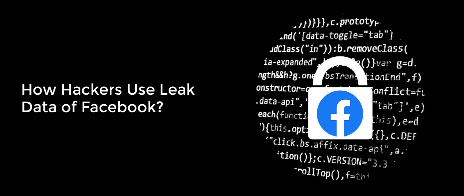 How Hackers Use Leak Data of Facebook