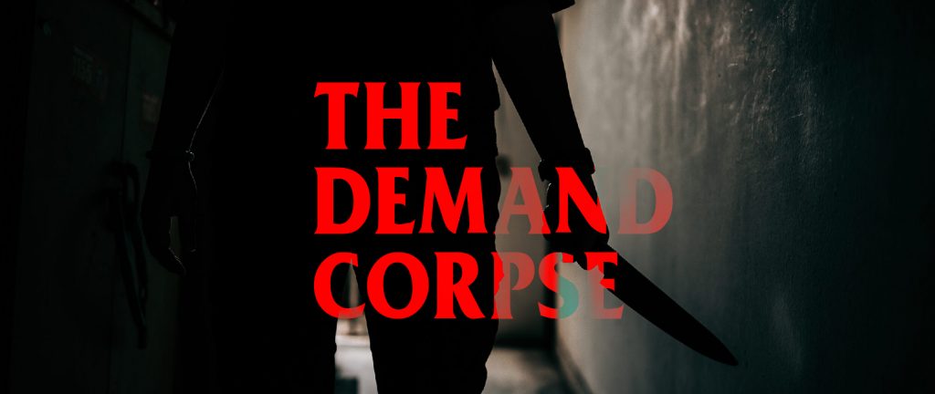 The Demand Corpse